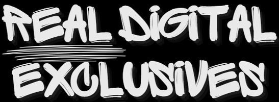Real Digital Exclusives