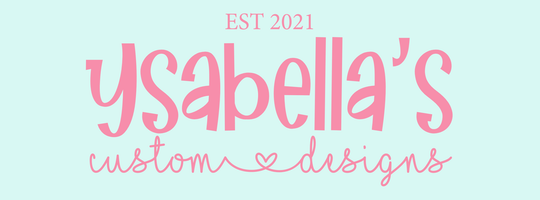Ysabella's Custom Designs